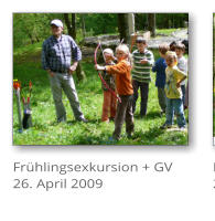 Fr�hlingsexkursion + GV 26. April 2009