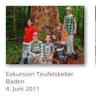Exkursion Teufelskeller Baden 4. Juni 2011