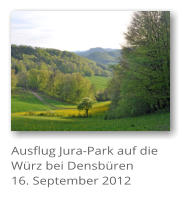 Ausflug Jura-Park auf die W�rz bei Densb�ren 16. September 2012