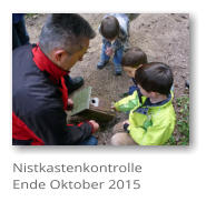 Nistkastenkontrolle Ende Oktober 2015