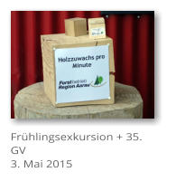 Fr�hlingsexkursion + 35. GV 3. Mai 2015
