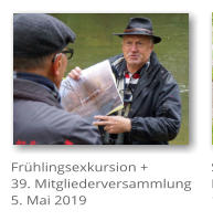Fr�hlingsexkursion + 39. Mitgliederversammlung 5. Mai 2019