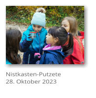Nistkasten-Putzete 28. Oktober 2023