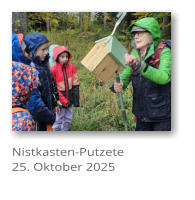 Nistkasten-Putzete 25. Oktober 2025