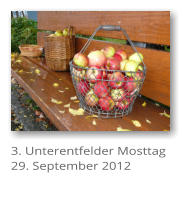3. Unterentfelder Mosttag 29. September 2012