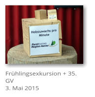 Frhlingsexkursion + 35. GV 3. Mai 2015