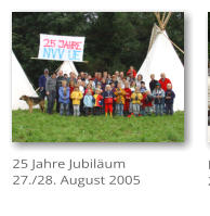 25 Jahre Jubilum 27./28. August 2005