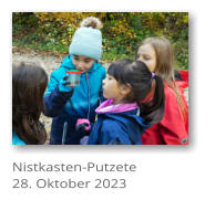 Nistkasten-Putzete 28. Oktober 2023