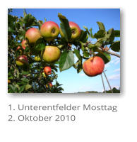 1. Unterentfelder Mosttag 2. Oktober 2010
