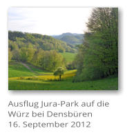 Ausflug Jura-Park auf die Wrz bei Densbren 16. September 2012