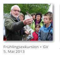 Frhlingsexkursion + GV 5. Mai 2013