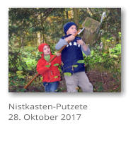 Nistkasten-Putzete 28. Oktober 2017