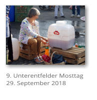 9. Unterentfelder Mosttag 29. September 2018