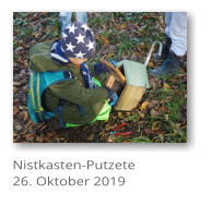 Nistkasten-Putzete 26. Oktober 2019