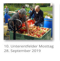10. Unterentfelder Mosttag 28. September 2019